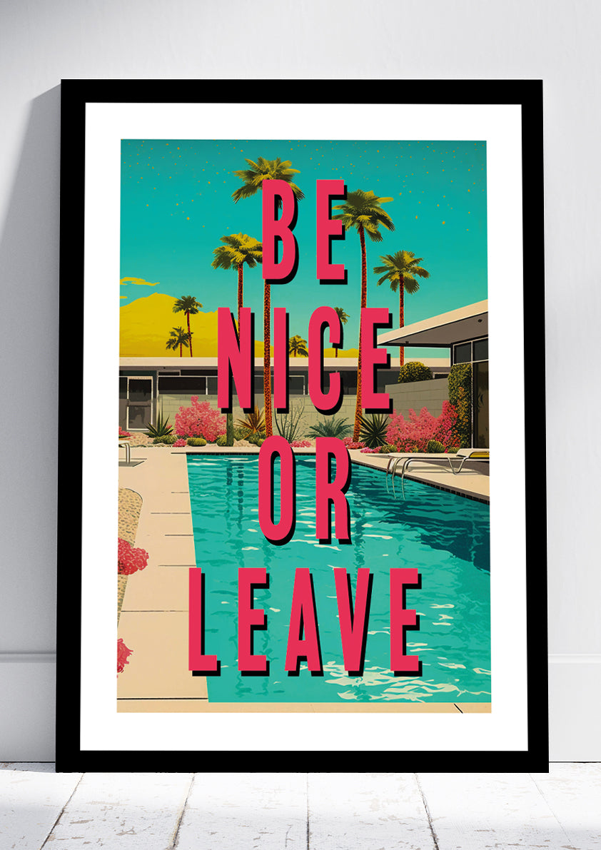 Be Nice or Leave Print