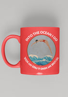 Into the Ocean I go Mug