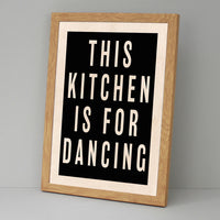 This Kitchen is for Dancing (Black)