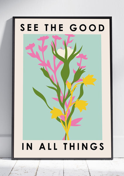 See the Good in All Things