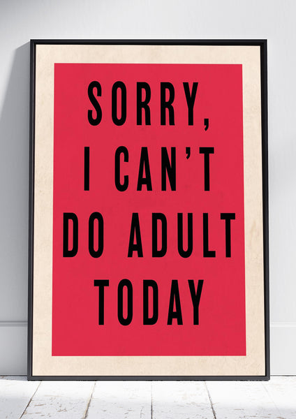 Sorry I can't do Adult (Red)