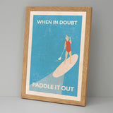 When in doubt Paddle it Out (Grey)