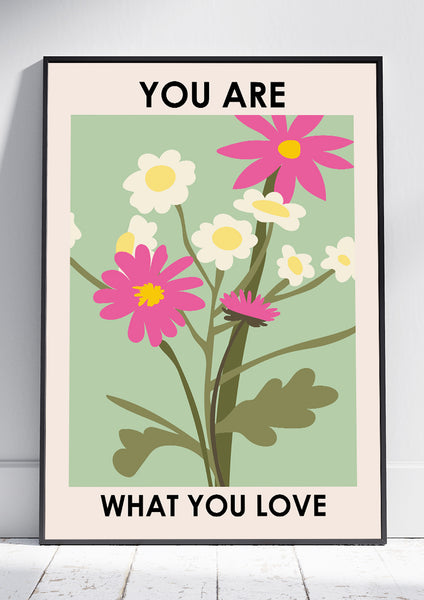 You are what you Love