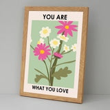 You are what you Love